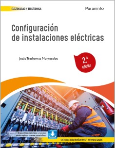 Configuracion de instalaciones electricas 2ª edicion 2022
